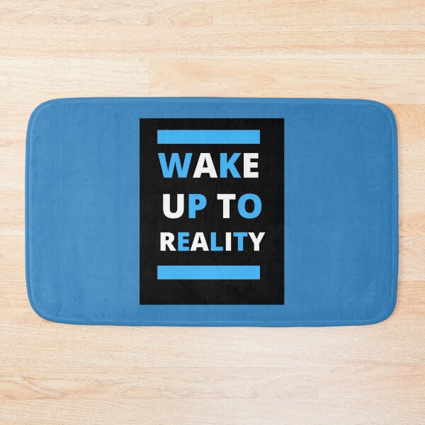 Item preview, WAKE UP TO REALITY designed and sold by Adnandar.