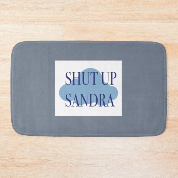 Item preview, SHUT UP SANDRA - Superstore    designed and sold by FullForceHiFi.