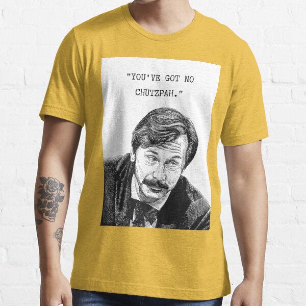 Mike Wozniak, Taskmaster, “You’ve got no chutzpah.” | Essential T-Shirt