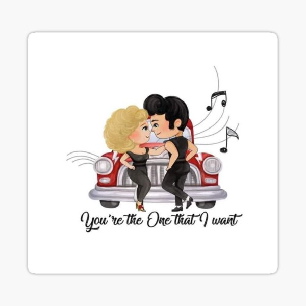 You're The One That I Want Sticker