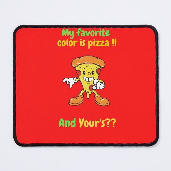 Item preview, MY FAVORITE COLOR IS PIZZA !! designed and sold by sweetorange0.