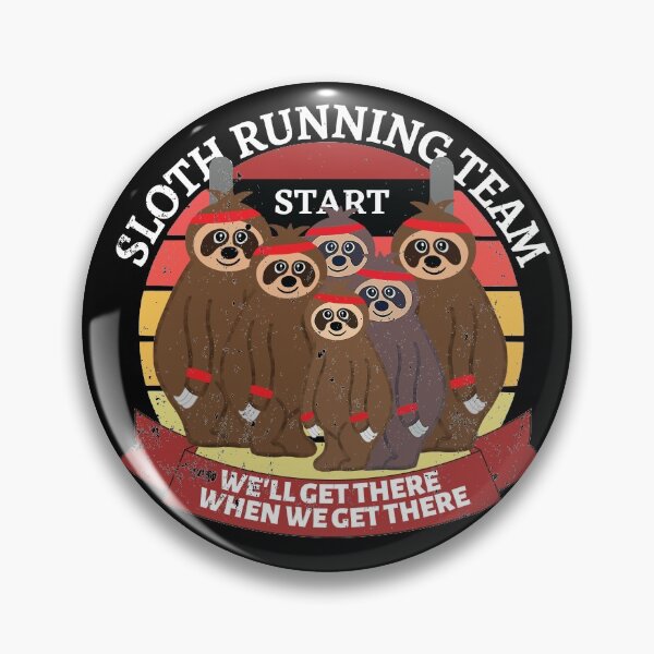 Item preview, Sloth Running Team We Will Get There When we Get There designed and sold by Orchyd.