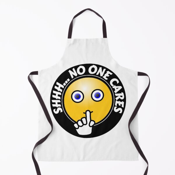 Item preview, Shhh... No One Cares Funny Sarcastic Shut Up  designed and sold by RGRamsey.