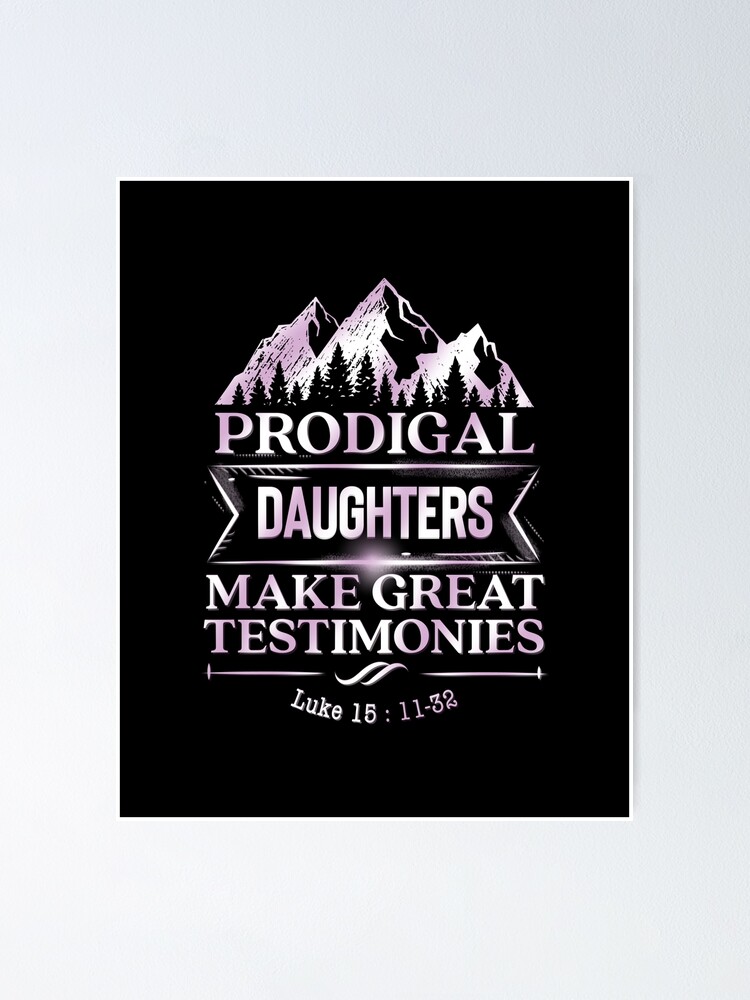 Prodigal Daughters Make Great Stories Luke 15 Verse 11 32 Parable prodigal-daughters-make-great-stories-luke-15-verse-11-32-parable