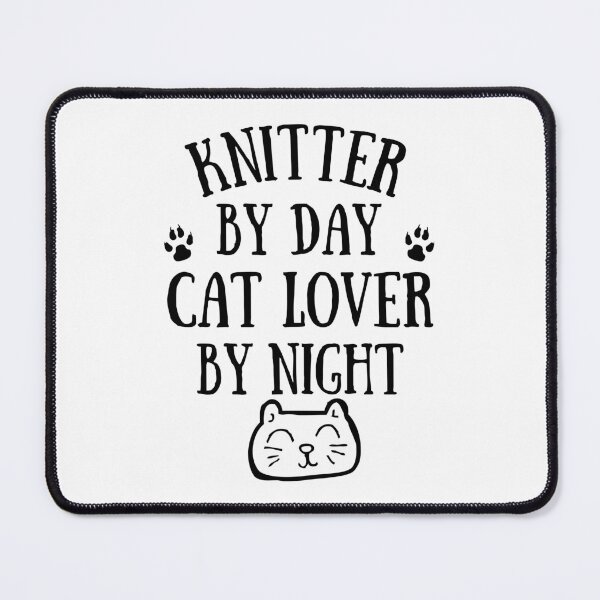 Item preview, Knitter by day. Cat lover by night designed and sold by TheGreenGoat.