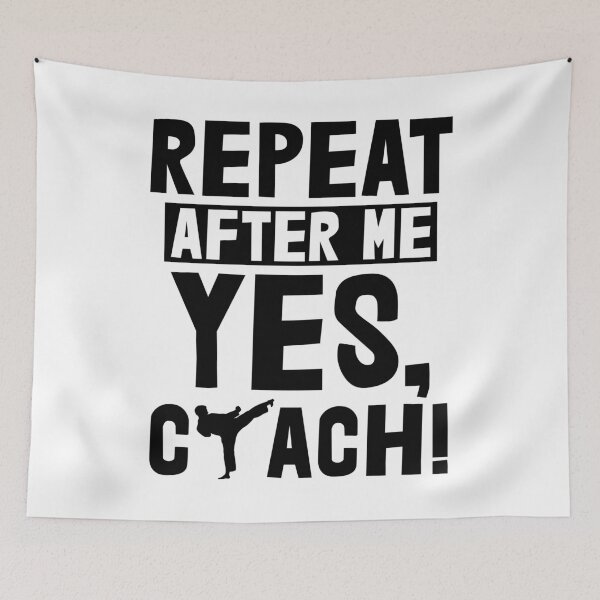 Item preview, Repeat After Me Yes Coach Karate designed and sold by Bendthetrend.