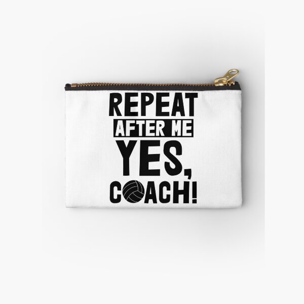 Item preview, Repeat After Me Yes Coach Volleyball designed and sold by Bendthetrend.