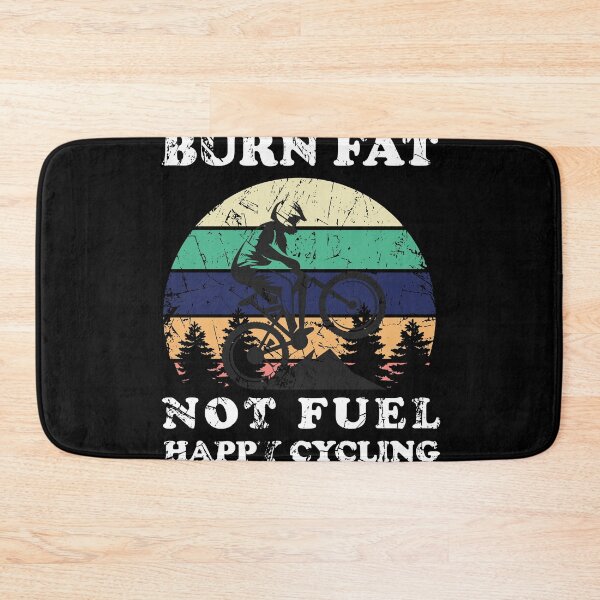 Item preview, Burn Fat Not Fuel Happy Cycling designed and sold by jozefds.