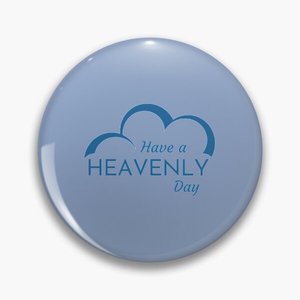 Item preview, Have a Heavenly Day    designed and sold by DonYourFit.