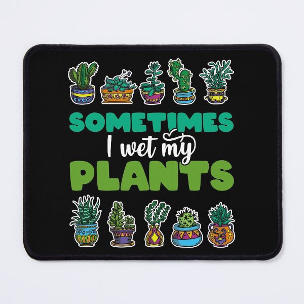 Item preview, Sometimes I Wet My Plants - Gift for Gardeners print designed and sold by theodoros20.