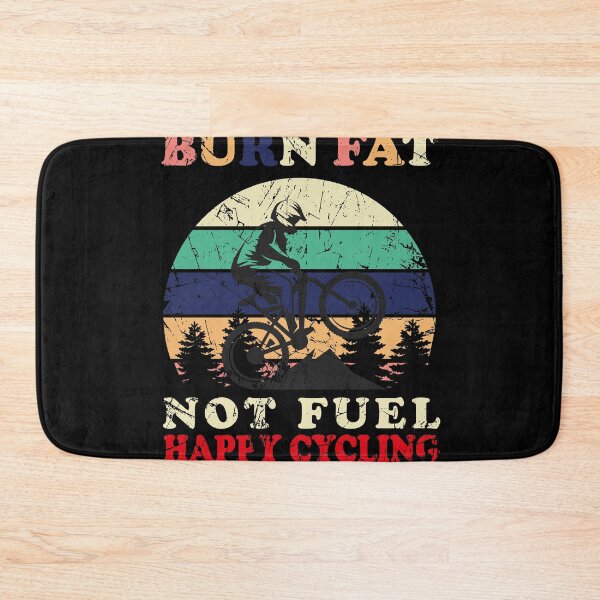 Item preview, Burn Fat Not Fuel Happy Cycling designed and sold by jozefds.