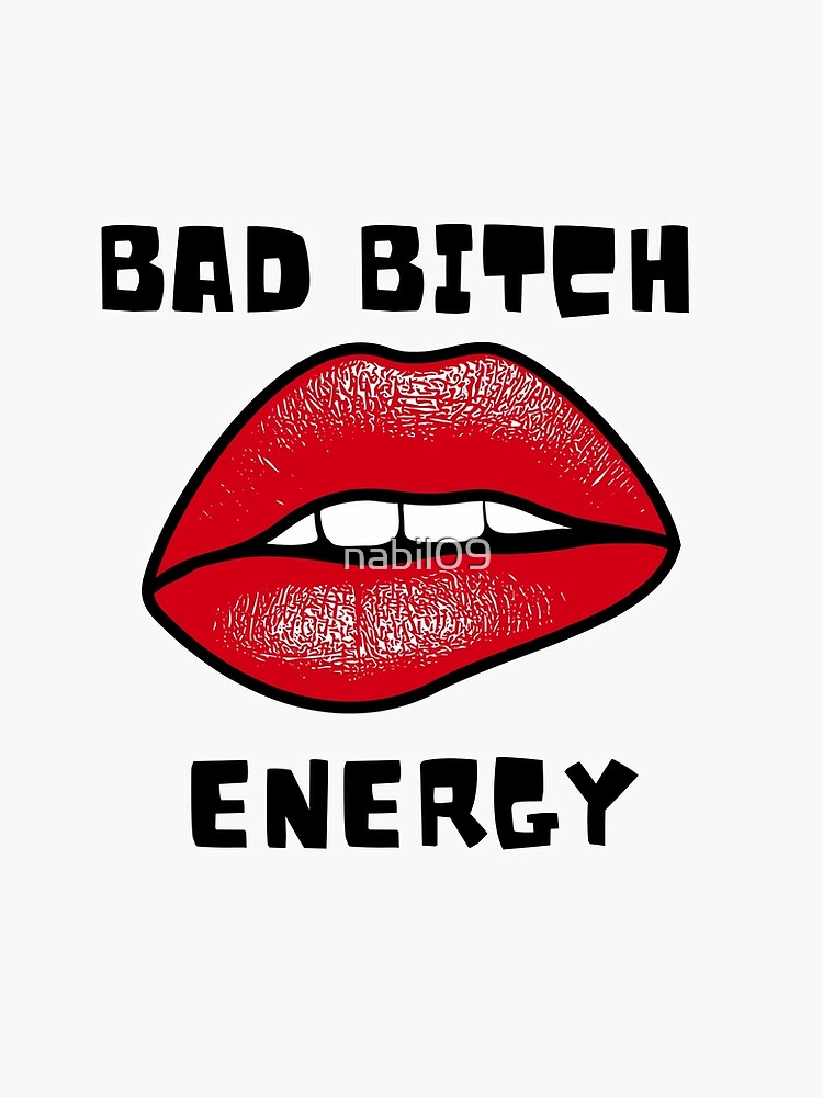 Bad Bitch Bad Attitude Poster For Sale By Nabil09 Redbubble