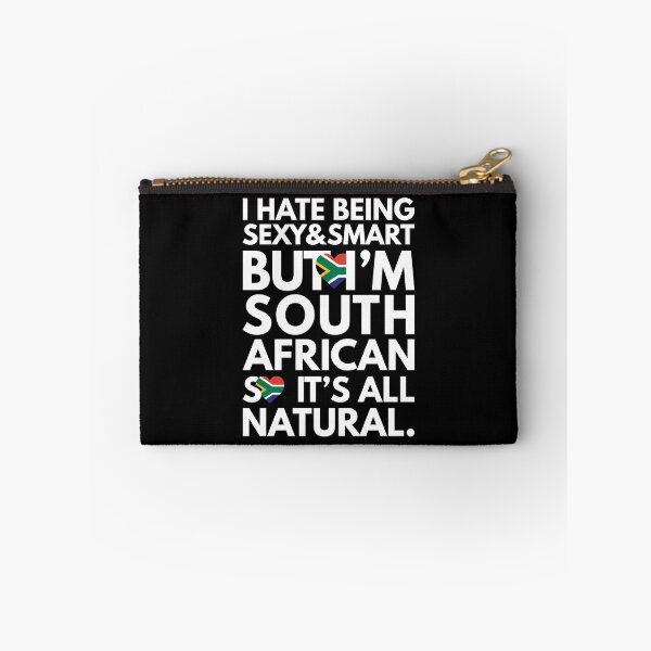 Item preview, Funny Hate Being Sexy and Smart, But I am South African It is All Natural designed and sold by elhefe.