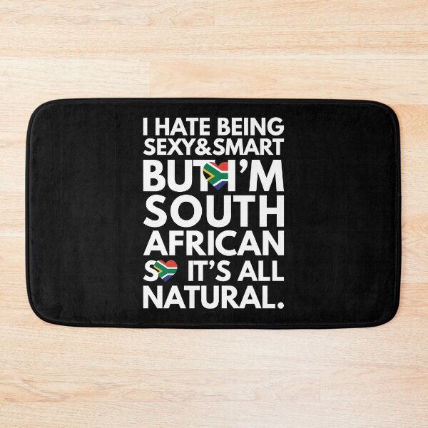 Item preview, Funny Hate Being Sexy and Smart, But I am South African It is All Natural designed and sold by elhefe.