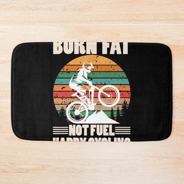 Item preview, Burn Fat Not Fuel Happy Cycling designed and sold by jozefds.