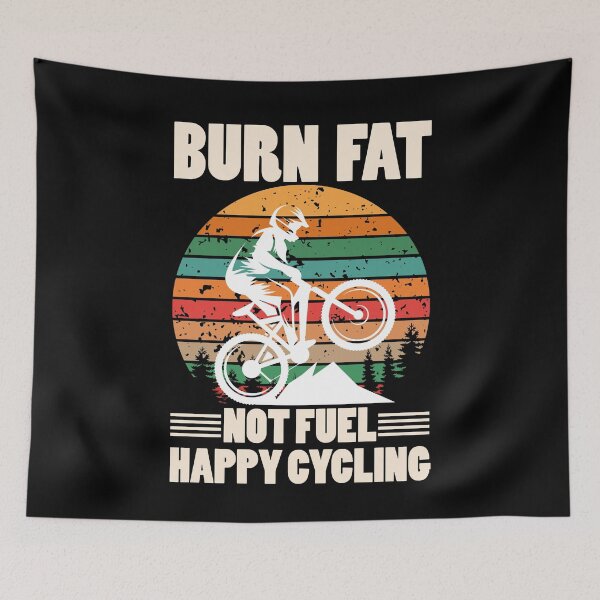 Item preview, Burn Fat Not Fuel Happy Cycling designed and sold by jozefds.