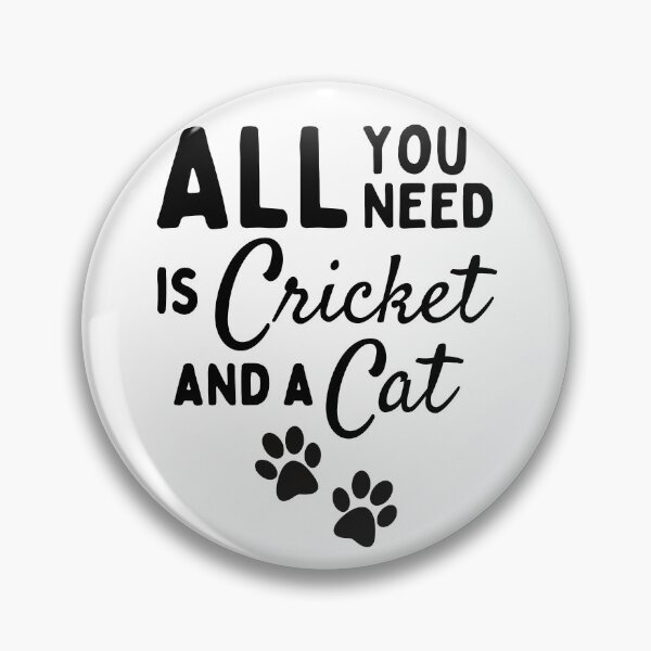 Item preview, All you need is cricket and a cat designed and sold by TheGreenGoat.
