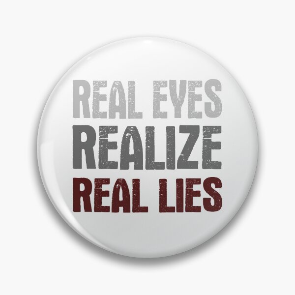 Item preview, Real Eyes, Realize, Real Lies designed and sold by Screamingtee.