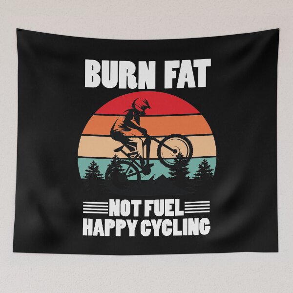 Item preview, Burn Fat Not Fuel Happy Cycling designed and sold by jozefds.