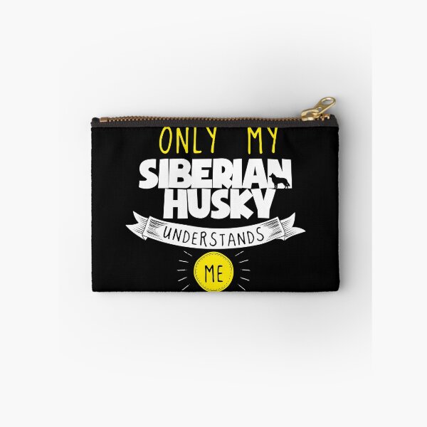 Item preview, Siberian Husky Lover Design Only My Siberian Husky Understands Me designed and sold by drwigglebutts.