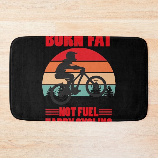 Item preview, Burn Fat Not Fuel Happy Cycling designed and sold by jozefds.