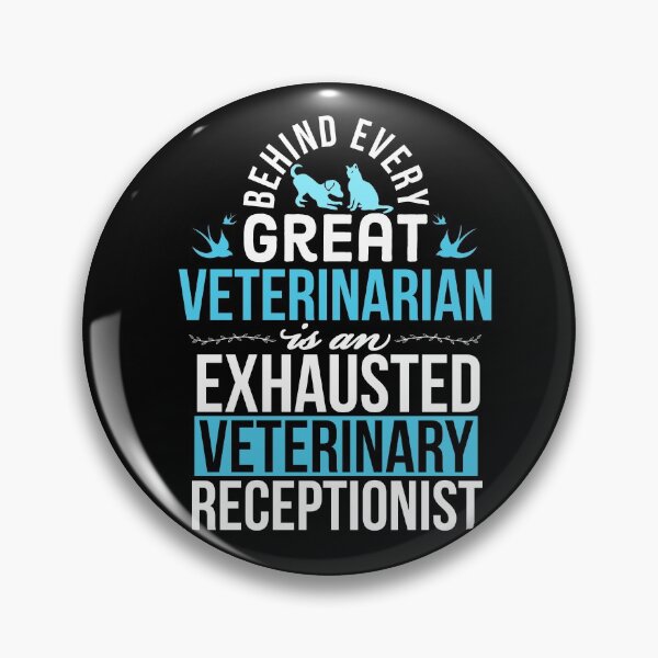 Item preview, Behind Every Great Veterinarian Is An Exhausted Veterinary Receptionist designed and sold by AwesomeWorld1.