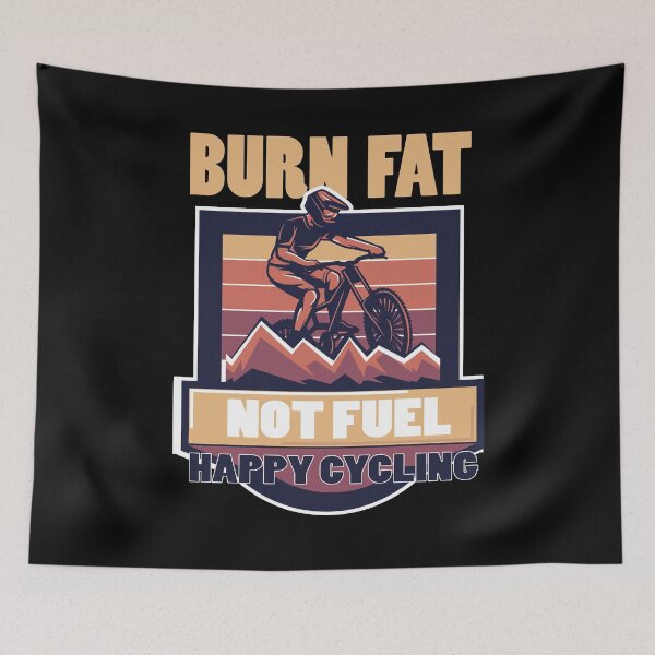 Item preview, Burn Fat Not Fuel Happy Cycling designed and sold by jozefds.