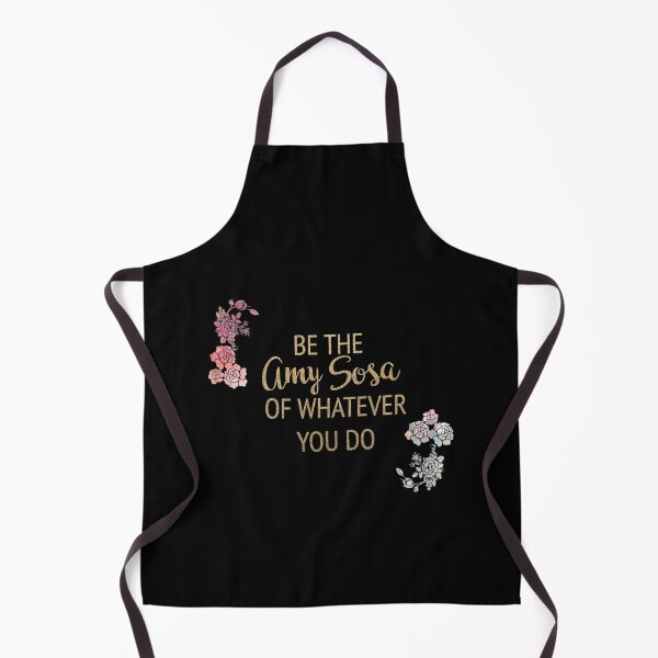 Item preview, Be the Amy Sosa of Whatever You Do   designed and sold by DonYourFit.