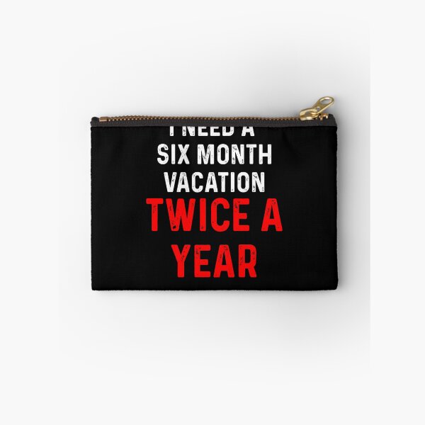 Item preview, I Need A Six Month Vacation Twice A Year Vintage designed and sold by blueprint198686.