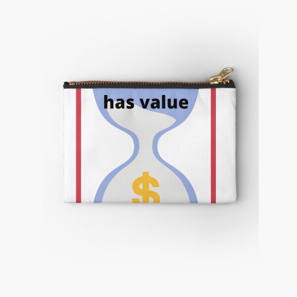 Item preview, my time has value designed and sold by Highhocreations.