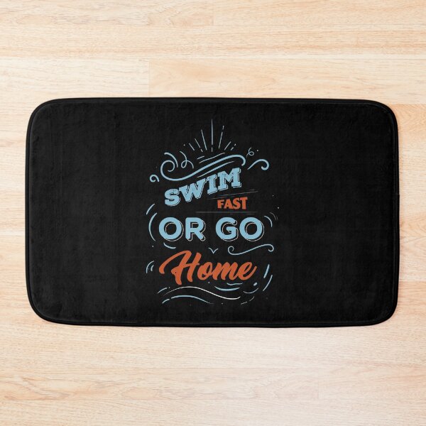 Item preview, Swim Fast or Go Home - Swimming Quotes designed and sold by swimarts.