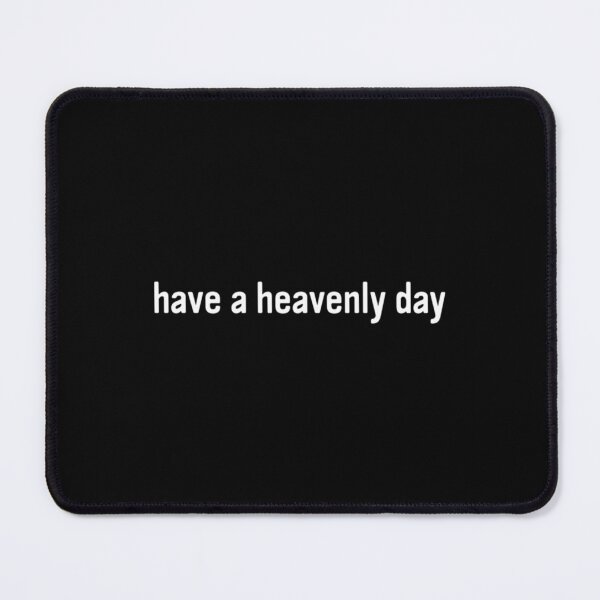 Item preview, Have a Heavenly Day   designed and sold by DonYourFit.