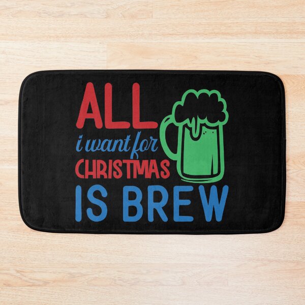 Item preview, All I Want For Christmas Is Brew | Funny Christmas Drinking Sayings designed and sold by DrawingBoard.