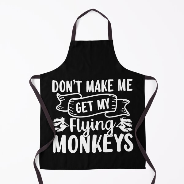 Item preview, Don't make me get my flying monkeys designed and sold by pnkpopcorn.