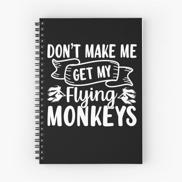 Item preview, Don't make me get my flying monkeys designed and sold by pnkpopcorn.