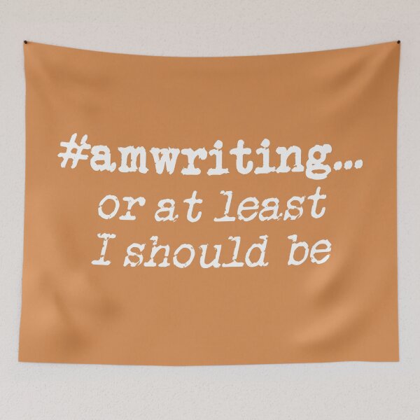 Item preview, #amwriting or at least I should be White on Pumpkin Spice designed and sold by TeaRoseWriter.