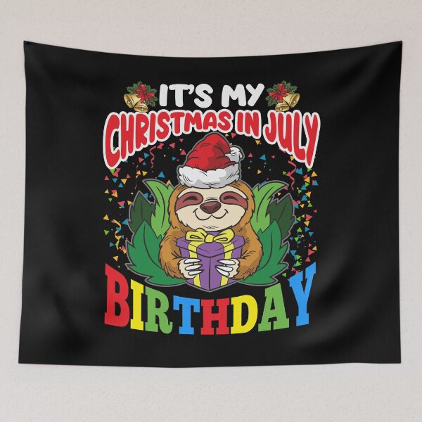 Item preview, It's my Christmas in July Birthday designed and sold by Moonpie90.