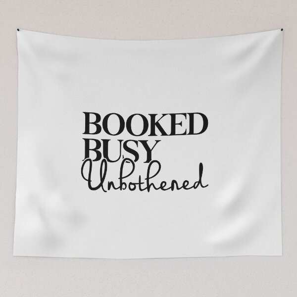 Item preview, Booked, busy, unbothered designed and sold by backtrending.