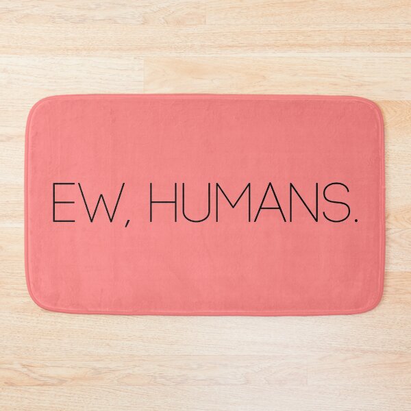 Item preview, Ew, Humans (B) designed and sold by SoulArtLove.