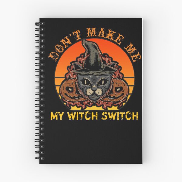 Item preview, Don't Make Me My Witch Switch designed and sold by StoreRahhal.