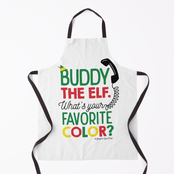 Item preview, Buddy Elf What's Your Favorite Color © GraphicLoveShop designed and sold by Graphic Love Shop.