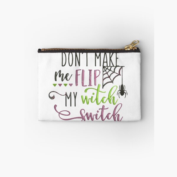 Item preview, Don't Make Me My Witch Switch designed and sold by StoreRahhal.
