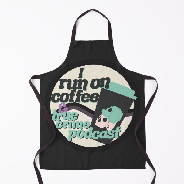 Item preview, I run on coffee & true crime podcast green designed and sold by racharanha.