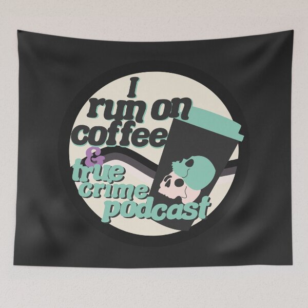 Item preview, I run on coffee & true crime podcast green designed and sold by racharanha.