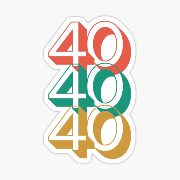 40-year-old-birthday-shirt-sticker-for-sale-by-choetbodin-redbubble