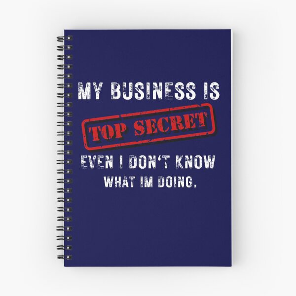 Item preview, My Business Is Top Secret designed and sold by QuantumDesigns.