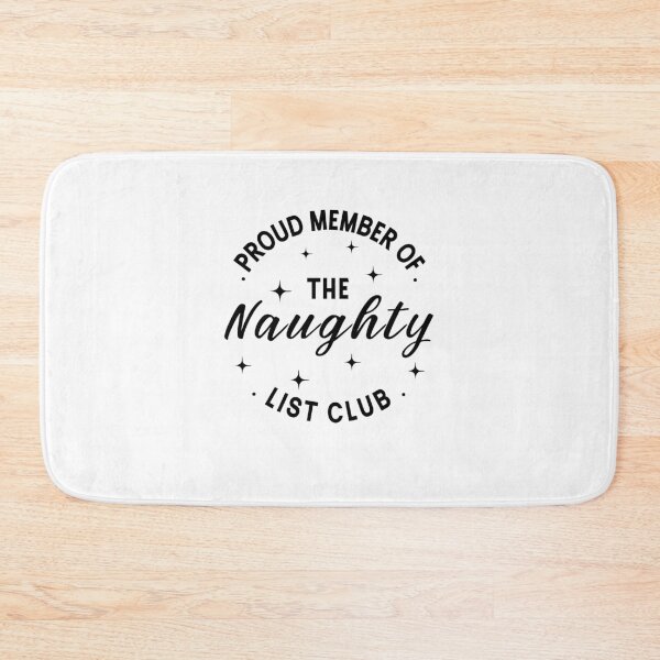 Item preview, Proud Member of the Naughty List Club Funny Christmas designed and sold by clothesy7.