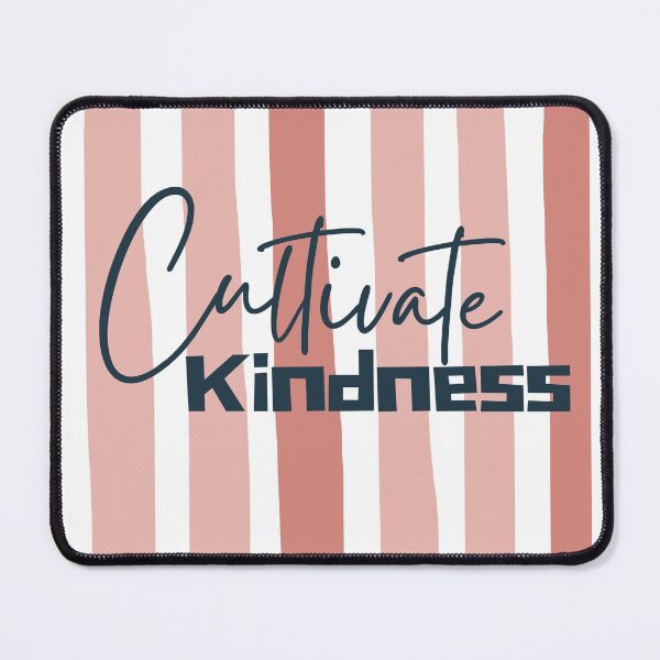 Item preview, Cultivate kindness positive quote designed and sold by Coolclassy.