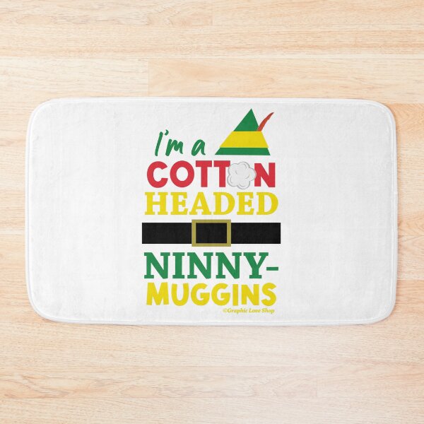 Item preview, Cotton Headed Ninny-Muggins © GraphicLoveShop designed and sold by Graphic Love Shop.