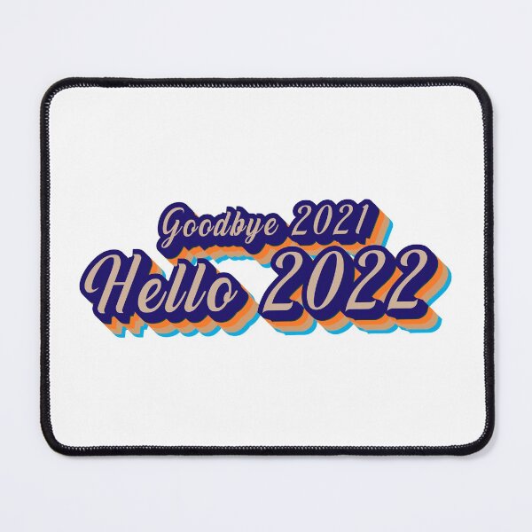 Item preview, Goobye 2021 Hello 2022 designed and sold by the Zarock Shop.
